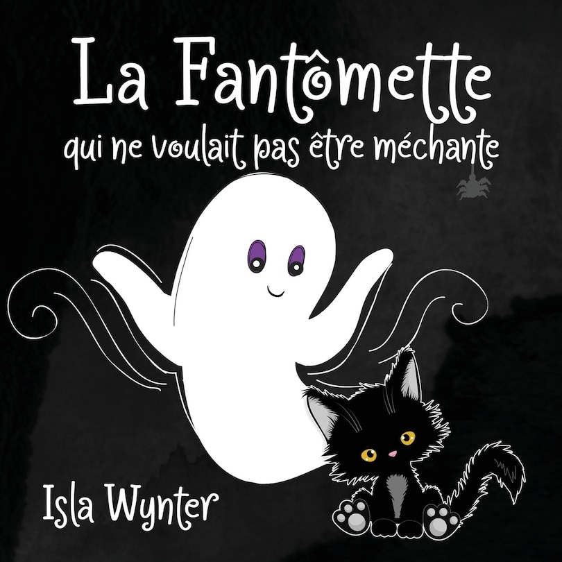 Couverture_La Fantômette qui ne voulait pas être méchante