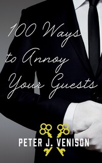 Couverture_100 Ways To Annoy Your Guests