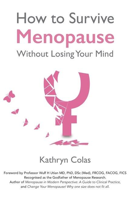 Front cover_How to Survive Menopause Without Losing Your Mind