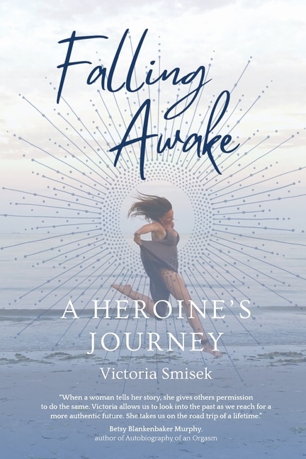 Front cover_Falling Awake - A Heroine's Journey