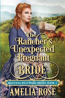 Couverture_The Rancher's Unexpected Pregnant Bride