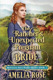 Couverture_The Rancher's Unexpected Pregnant Bride