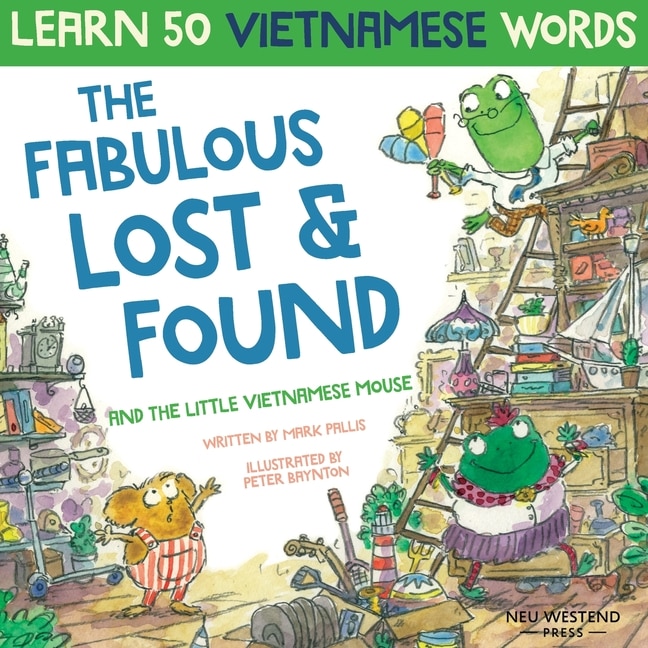 Front cover_The Fabulous Lost & Found and the little Vietnamese mouse