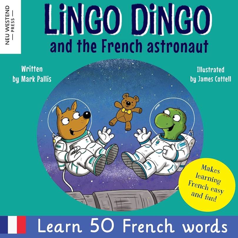 Front cover_Lingo Dingo and the French astronaut