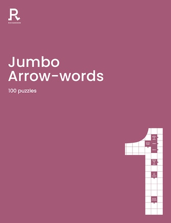 Jumbo Arrowwords Book 1: An Arrow Words Book For Adults Containing 100 Large Puzzles