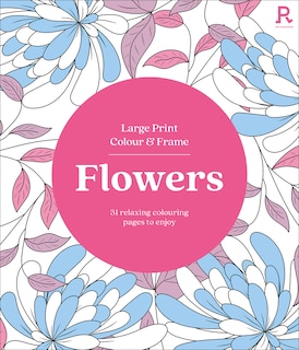 Couverture_Large Print Colour & Frame - Flowers