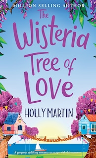 Front cover_The Wisteria Tree of Love