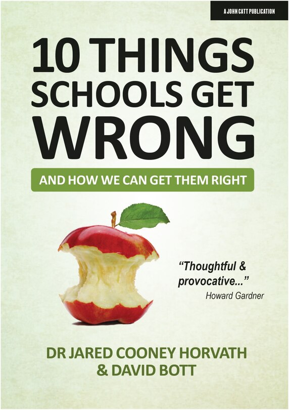 Front cover_10 Things Schools Get Wrong (and How We Can Get Them Right)