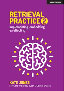 Front cover_Retrieval Practice 2: Implementing, Embedding & Reflecting