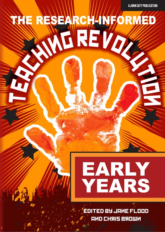 Front cover_The Research-Informed Teaching Revolution - Early Years