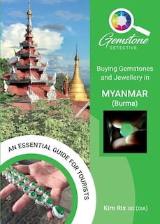 Front cover_Buying Gemstones and Jewellery in Myanmar (Burma)