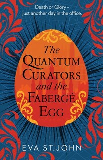 Front cover_The Quantum Curators and the Fabergé Egg