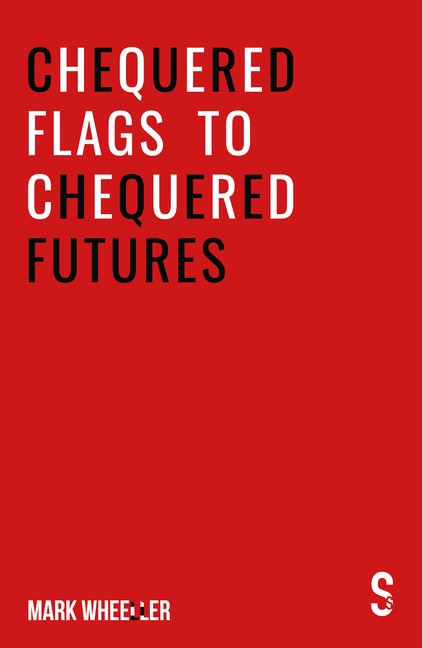 Front cover_Chequered Flags To Chequered Futures