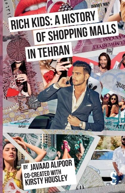 Couverture_Rich Kids: A History Of Shopping Malls In Tehran