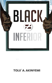 Front cover_Black Does Not Equal Inferior