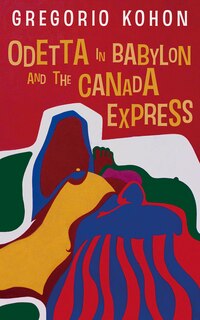 Front cover_Odetta In Babylon And The Canada Express