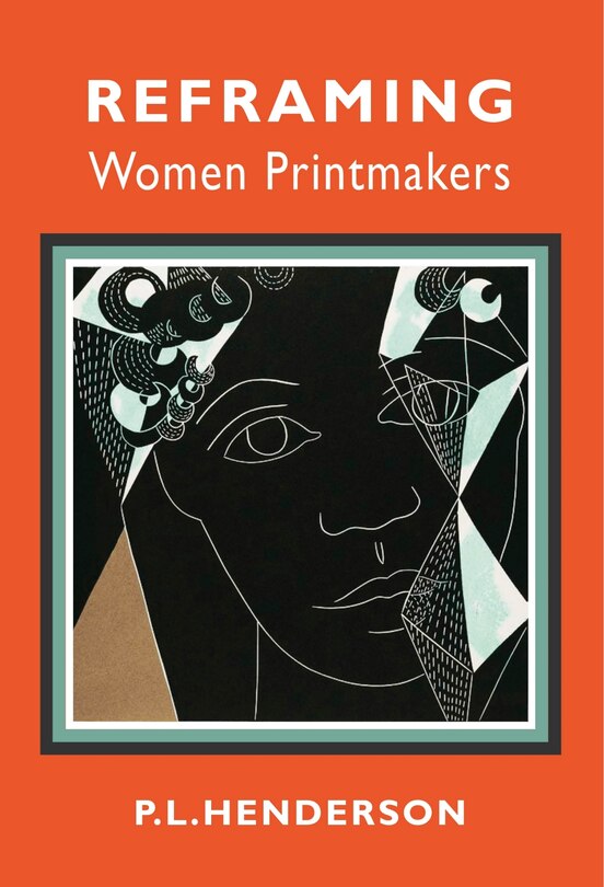 Front cover_Reframing Women Printmakers