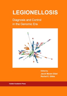 Front cover_Legionellosis Diagnosis And Control In The Genomic Era