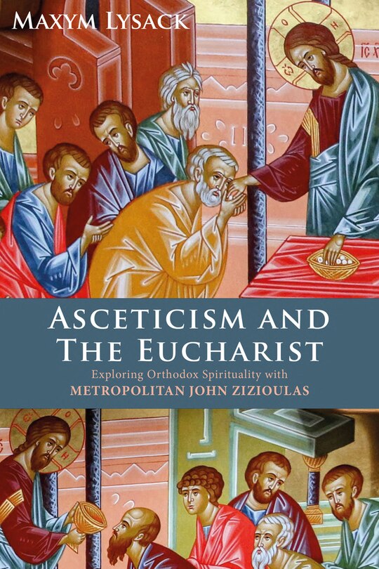 Front cover_Asceticism and the Eucharist