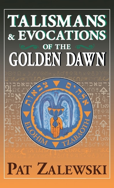 Front cover_Talismans & Evocations of the Golden Dawn