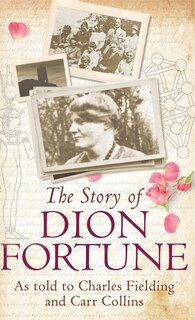 Front cover_The Story of Dion Fortune
