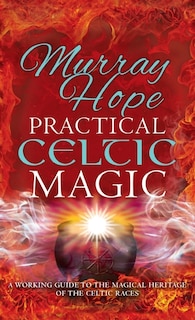Front cover_Practical Celtic Magic