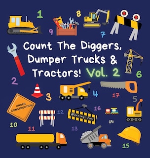 Front cover_Count The Diggers, Dumper Trucks & Tractors! Volume 2