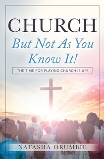 Couverture_Church But Not As You Know It!