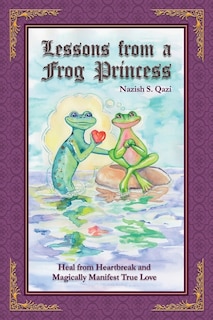Front cover_Lessons from a Frog Princess