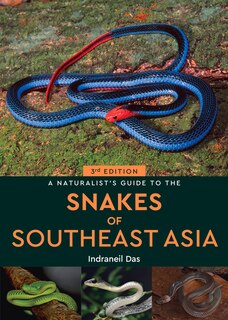 Front cover_A Naturalist's Guide to the Snakes of Southeast Asia 3rd