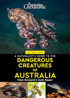 Front cover_A Naturalist's Guide to Dangerous Creatures of Australia