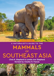 Couverture_A Naturalist's Guide to the Mammals of Southeast Asia