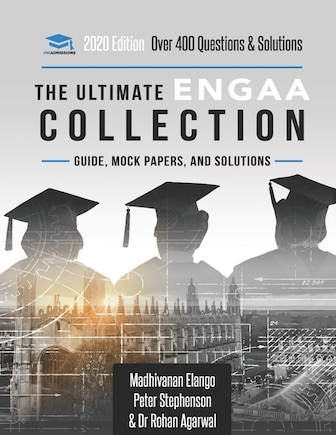 The Ultimate ENGAA Collection: Engineering Admissions Assessment Collection. Updated with the latest specification, 300+ practice questions and past papers, with fully worked solutions, time saving techniques, score boosting strategies, and formula sheets