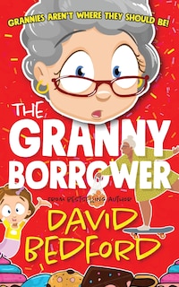 Front cover_The Granny Borrower