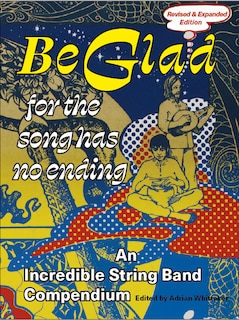 Front cover_Be Glad For The Song Has No Ending, Revised And Expanded Edition