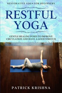 Front cover_Restorative Yoga For Beginners