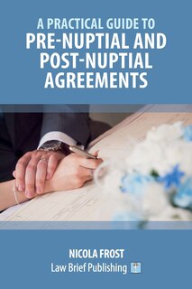 Couverture_A Practical Guide to Pre-Nuptial and Post-Nuptial Agreements
