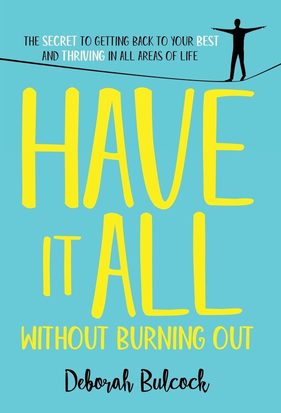 Front cover_Have It All Without Burning Out