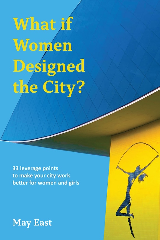 Couverture_What if Women Designed the City?