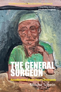 Couverture_The General Surgeon: Recollections from Four Continents