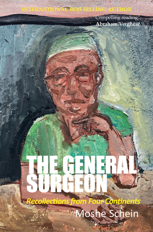 Couverture_The General Surgeon: Recollections from Four Continents