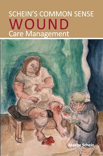 Couverture_Schein&rsquo;s Common Sense Wound Care Management