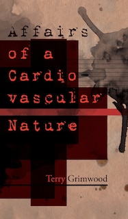 Affairs Of A Cardiovascular Nature