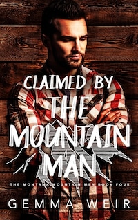 Claimed by the Mountain Man