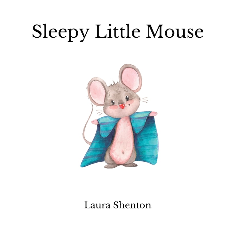 Front cover_Sleepy Little Mouse