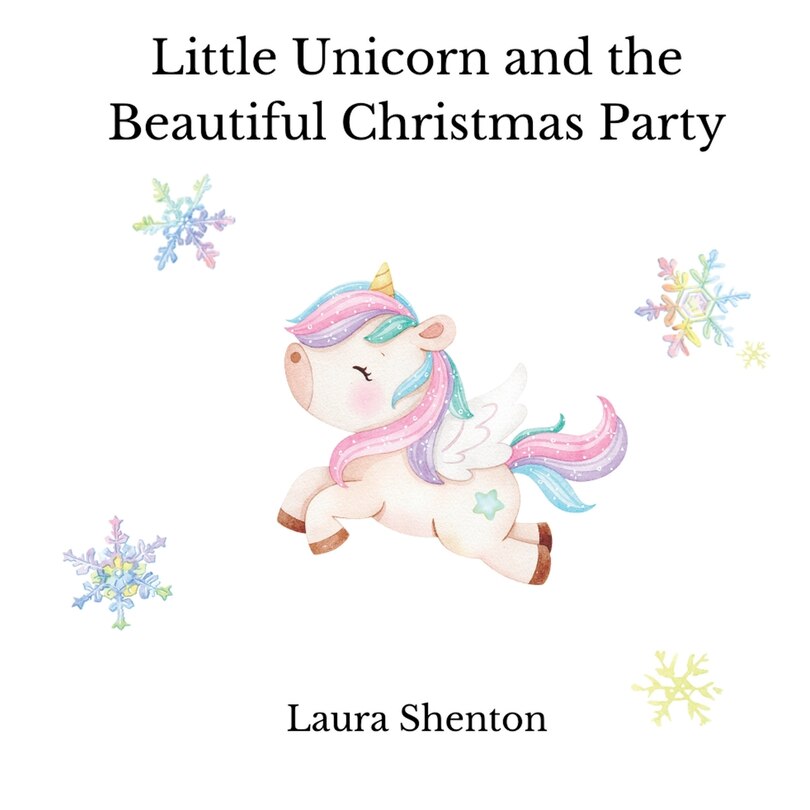 Front cover_Little Unicorn and the Beautiful Christmas Party