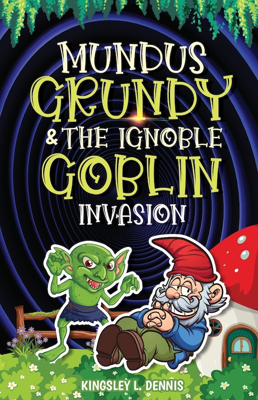 Couverture_Mundus Grundy & the Ignoble Goblin Invasion