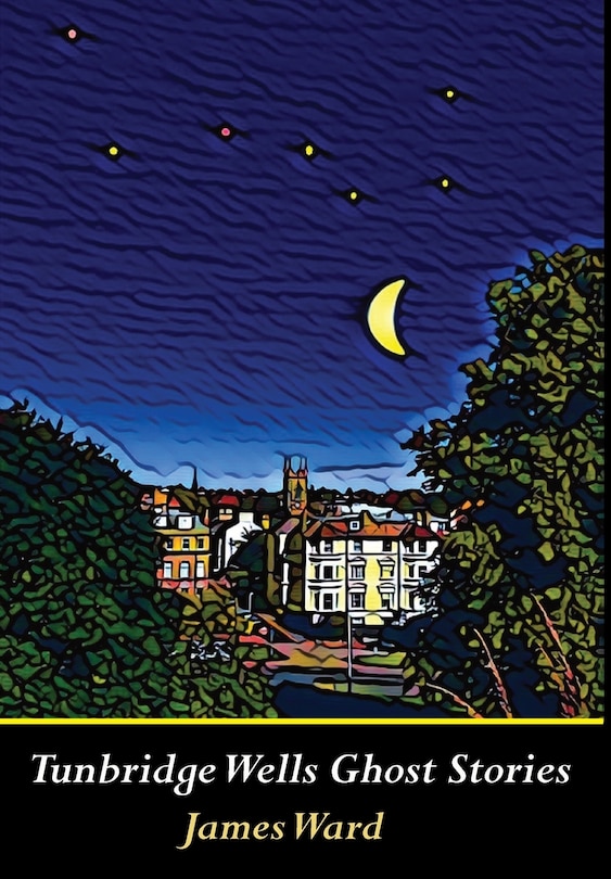 Front cover_Tunbridge Wells Ghost Stories