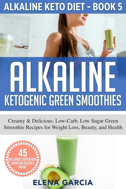 Couverture_Alkaline Ketogenic Green Smoothies