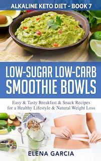 Couverture_Low-Sugar Low-Carb Smoothie Bowls
